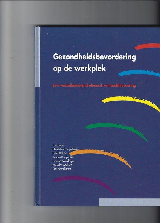 Gezondheidsbevordering op de werkplek 9789069282343 P. Baart, Boeken, Overige Boeken, Gelezen, Verzenden
