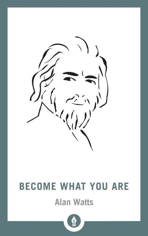 Become What You Are 9781611805796 Alan Watts, Boeken, Taal | Engels, Zo goed als nieuw, Verzenden