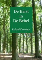 De Barst in De Beitel / Beiteltrilogie / 1 9789402127713, Verzenden, Zo goed als nieuw, Roland Derveaux