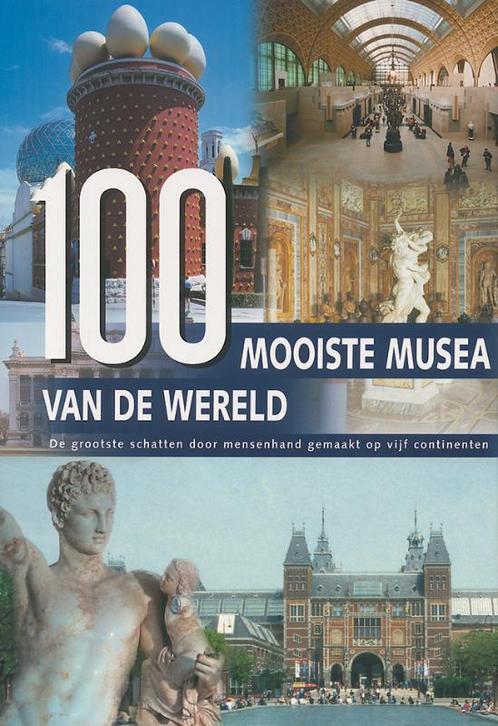 100 Mooiste musea van de wereld 9789036616812, Boeken, Encyclopedieën, Zo goed als nieuw, Verzenden