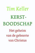 Kerstboodschap 9789051945461 Tim Keller, Boeken, Verzenden, Zo goed als nieuw, Tim Keller