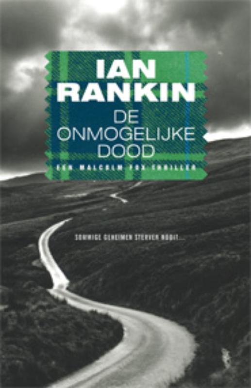 De onmogelijke dood 9789024542574 Ian Rankin, Boeken, Thrillers, Gelezen, Verzenden