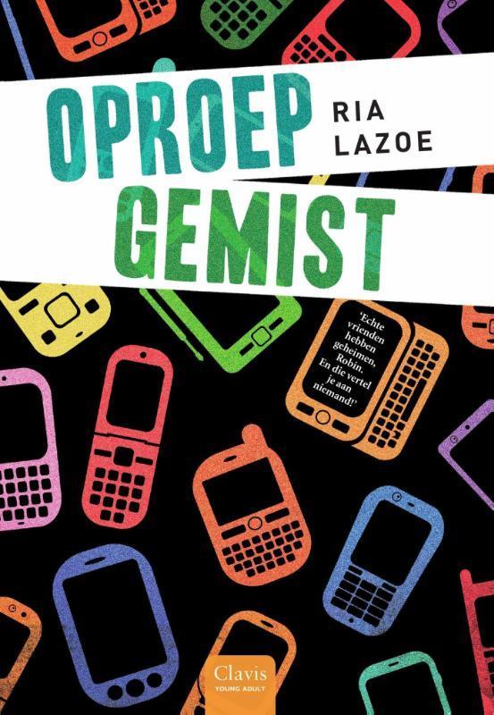 Oproep gemist 9789044817997 Ria Lazoe, Boeken, Kinderboeken | Jeugd | 13 jaar en ouder, Zo goed als nieuw, Verzenden