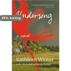 Undersong 9780735278240 Kathleen Winter, Verzenden, Zo goed als nieuw, Kathleen Winter
