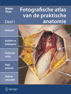 Fotografische atlas van de praktische anatomie / 1, Boeken, Verzenden, Gelezen, Walter Thiel