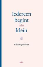 Iedereen begint in het klein 9789463938617, Boeken, Verzenden, Zo goed als nieuw