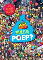 Waar is de poep? 9789048318193, Boeken, Prentenboeken en Plaatjesalbums, Verzenden, Zo goed als nieuw