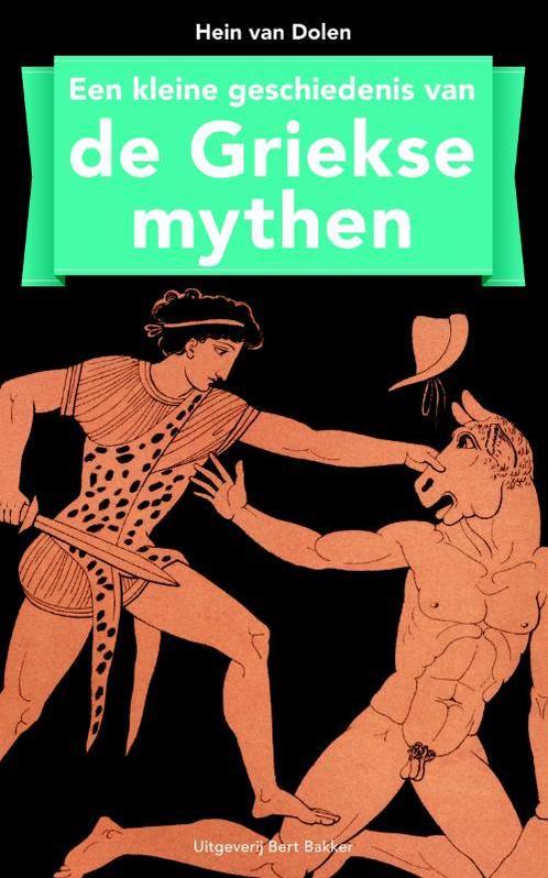 Kleine geschiedenis van de Griekse mythen 9789035138254, Boeken, Overige Boeken, Gelezen, Verzenden