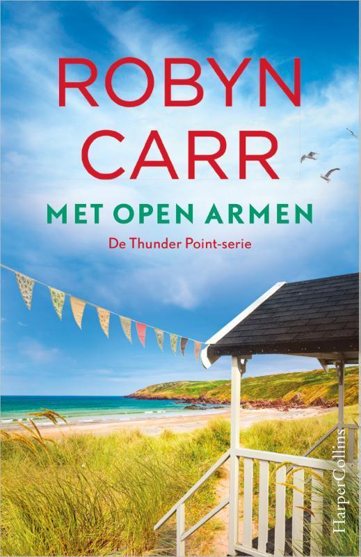 Met open armen / Thunder Point / 3 9789402707250 Robyn Carr, Boeken, Romans, Gelezen, Verzenden