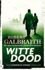 Witte dood / Cormoran Strike / 4 9789022585849, Boeken, Verzenden, Gelezen, Robert Galbraith