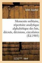 Memento militaire, repertoire analytique alphab. SAUMUR-J., Livres, SAUMUR-J, Verzenden