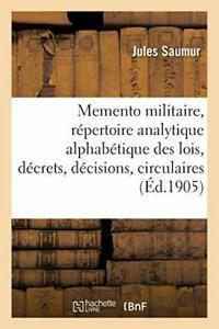 Memento militaire, repertoire analytique alphab. SAUMUR-J., Livres, Livres Autre, Envoi