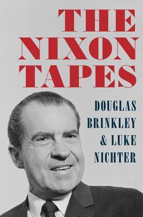 The Nixon Tapes 9780544274150, Livres, Livres Autre, Envoi