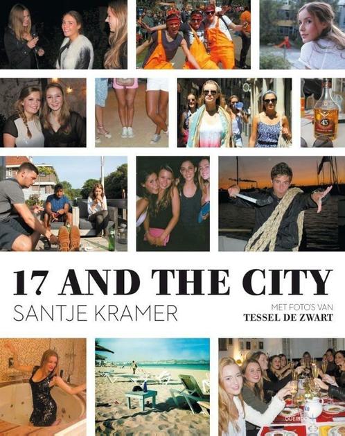 17 and the city (9789021446882, Santje Kramer), Livres, Romans, Envoi