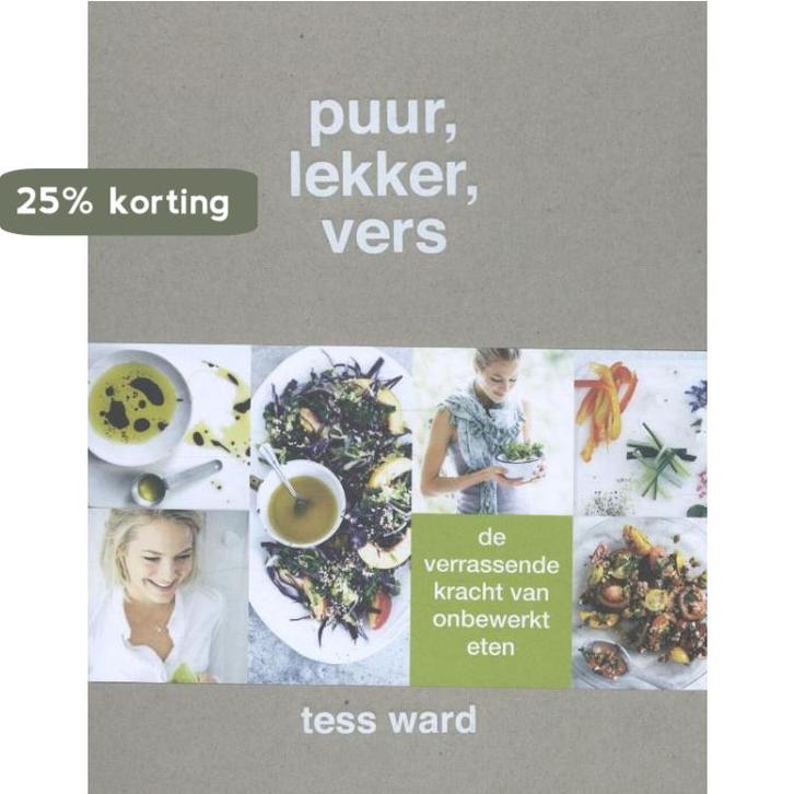 Puur, lekker, vers 9789059566392 Tess Ward, Boeken, Kookboeken, Zo goed als nieuw, Verzenden