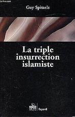 La triple insurrection islamiste  Guy Spitaels  Book, Verzenden