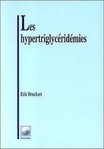 Les hypertriglycéridémies: Un facteur méconnu de risque ..., Livres, Bruckert, Eric, Verzenden