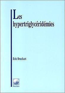 Les hypertriglycéridémies: Un facteur méconnu de risque ..., Livres, Livres Autre, Envoi
