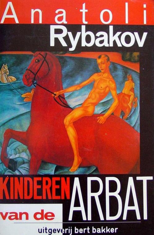 KINDEREN VAN DE ARBAT 9789035106291 Rybakov, Boeken, Romans, Gelezen, Verzenden