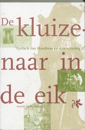De kluizenaar en de eik: Gerlach van Houthem en zijn, Boeken, Taal | Overige Talen, Verzenden