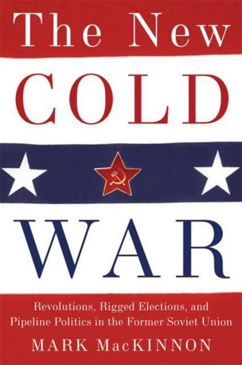 The New Cold War 9780786720835 Marc A. MacKinnon, Livres, Livres Autre, Envoi