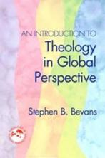 An Introduction to Theology in Global Perspective, Boeken, Stephen Bevans, Zo goed als nieuw, Verzenden