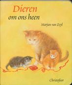 Dieren Om Ons Heen 9789062387519, Gelezen, Van Zeyl Marjan, Verzenden