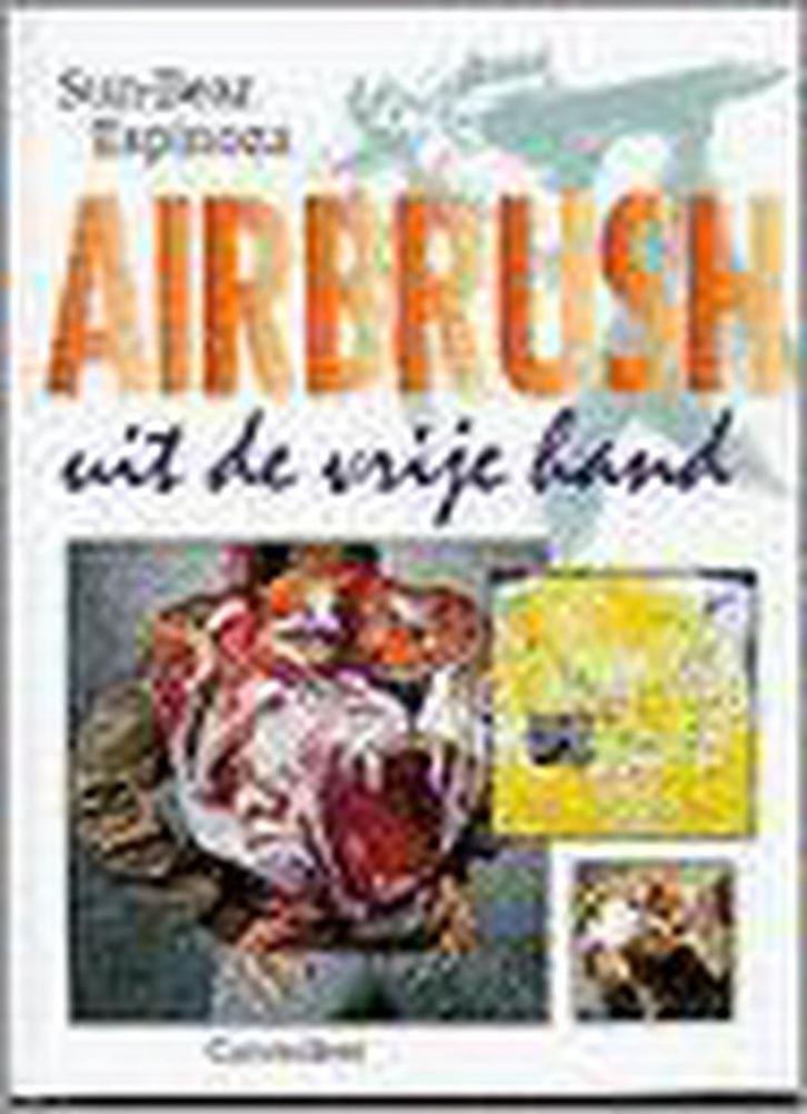 Airbrush uit de vrije hand 9789021323893 S.-B. Espinoza, Boeken, Hobby en Vrije tijd, Zo goed als nieuw, Verzenden