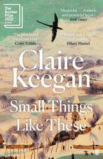 Small things like these 9780571368709 Claire Keegan, Verzenden, Zo goed als nieuw, Claire Keegan