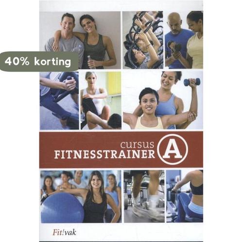 Cursus Fitnesstrainer A 9789081423205, Boeken, Schoolboeken, Gelezen, Verzenden