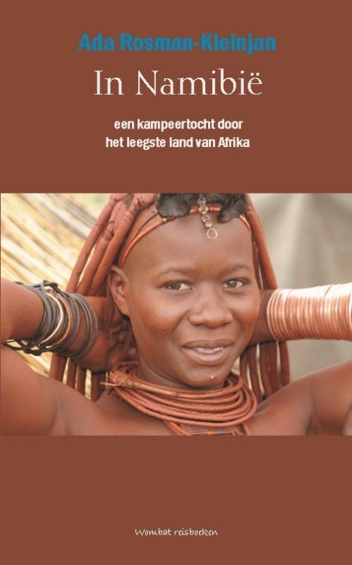 In Namibië 9789080753266 A. Rosman-Kleinjan, Boeken, Reisverhalen, Gelezen, Verzenden