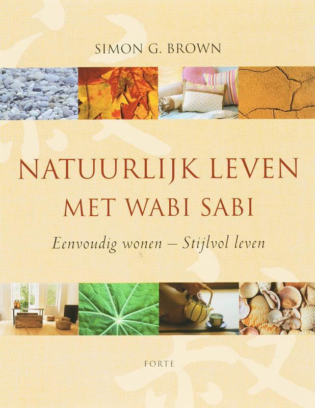 Natuurlijk leven met wabi sabi 9789058777171 S.G. Brown, Boeken, Hobby en Vrije tijd, Gelezen, Verzenden