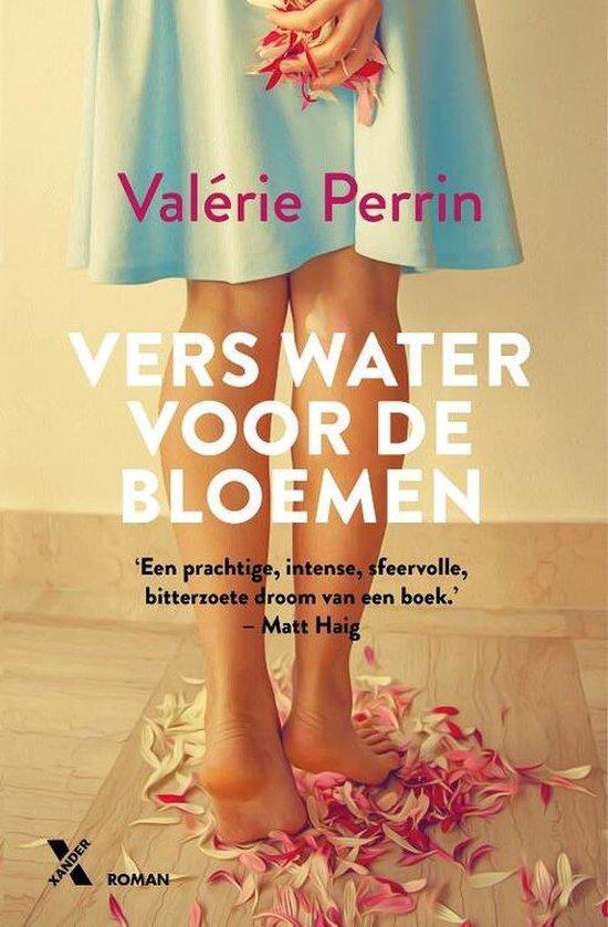 Vers water voor de bloemen 9789401622066 Valérie Perrin, Boeken, Romans, Gelezen, Verzenden
