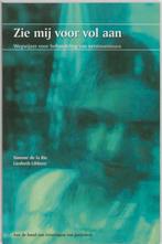 Zie mij voor vol aan 9789066656130 S. de la Rie, Boeken, Verzenden, Zo goed als nieuw, S. de la Rie