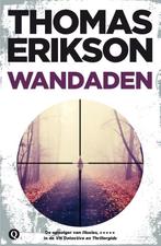 Wandaden 9789021458687 Thomas Erikson, Boeken, Verzenden, Gelezen, Thomas Erikson