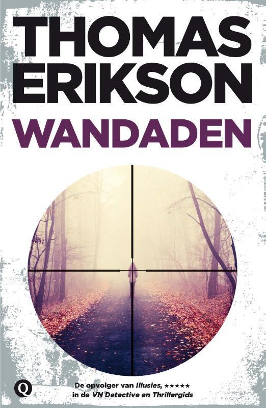 Wandaden 9789021458687 Thomas Erikson, Boeken, Thrillers, Gelezen, Verzenden
