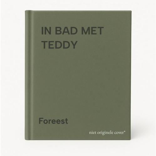 IN BAD MET TEDDY 9789020687705 Foreest, Boeken, Kinderboeken | Baby's en Peuters, Nieuw, Verzenden