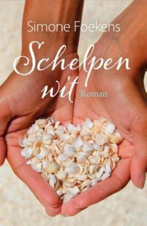 Schelpenwit 9789401906470 Simone Foekens, Boeken, Streekboeken en Streekromans, Gelezen, Verzenden