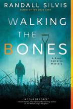 Walking the Bones 9781492646914 Randall Silvis, Verzenden, Randall Silvis