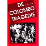 COLOMBO TRAGEDIE, DE 9789051940497 J.C. Bijkerk, Verzenden, J.C. Bijkerk