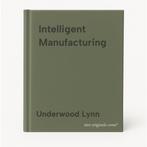 Intelligent Manufacturing 9780201624182 Underwood Lynn, Verzenden, Gelezen, Underwood Lynn