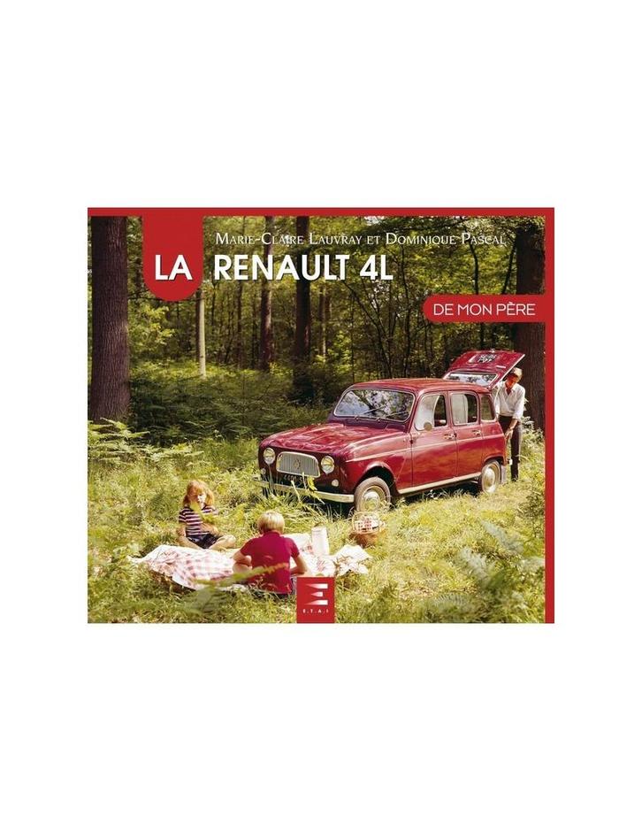 LA RENAULT 4L DE MON PÈRE - LAUVRAY & PASCAL - BOEK, Livres, Autos | Livres