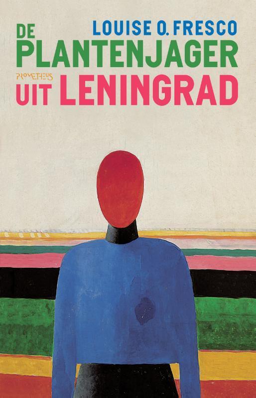 De plantenjager uit Leningrad 9789044649475 Louise O. Fresco, Boeken, Literatuur, Zo goed als nieuw, Verzenden