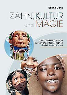 Zahn, Kultur und Magie: Orofaziale und kraniale Mut...  Book, Livres, Livres Autre, Envoi