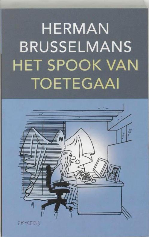 Het spook van Toetegaai 9789044606720 Herman Brusselmans, Boeken, Romans, Zo goed als nieuw, Verzenden