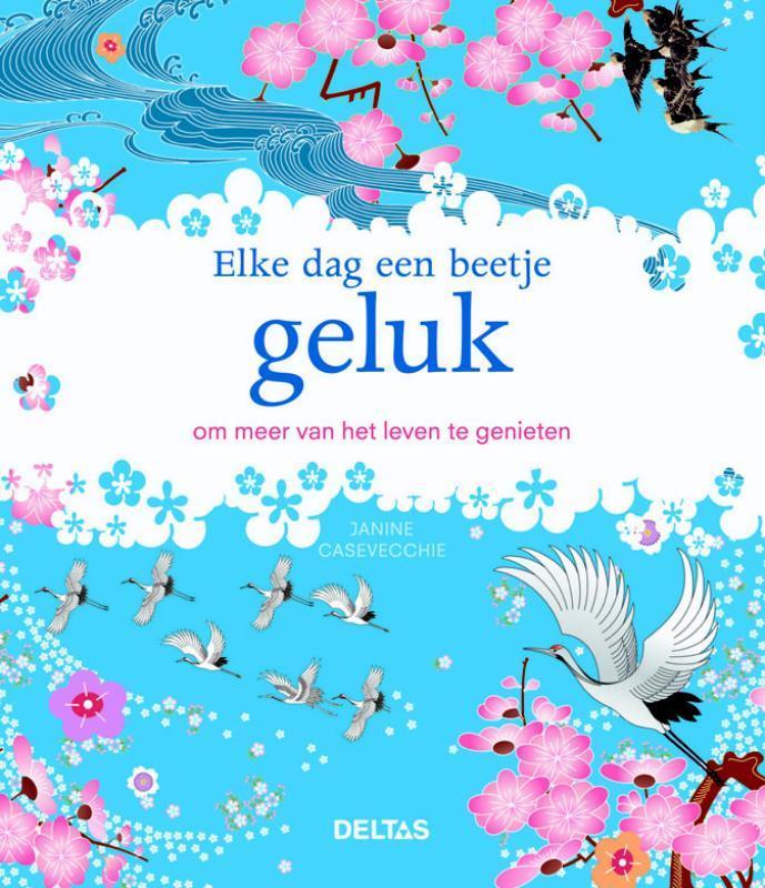 Elke dag een beetje geluk 9789044732641, Boeken, Stripverhalen, Gelezen, Verzenden