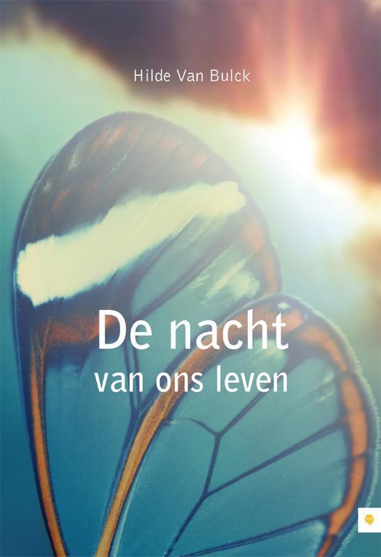 De nacht van ons leven 9789048420391 Hilde Van Bulck, Boeken, Esoterie en Spiritualiteit, Gelezen, Verzenden