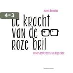 De kracht van de roze bril 9789047006640 Jeroen Busscher, Boeken, Verzenden, Gelezen, Jeroen Busscher