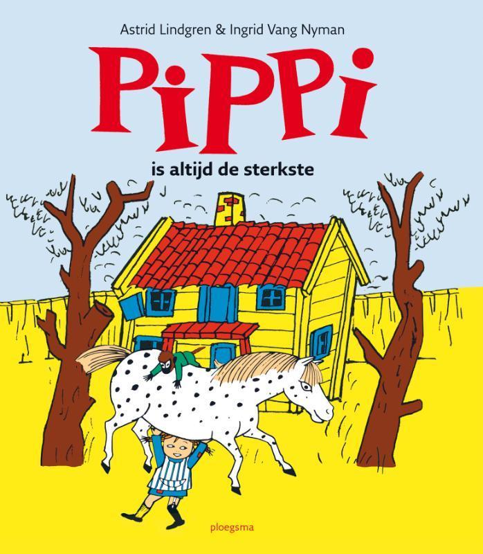 Pippi is altijd de sterkste 9789021669038 Astrid Lindgren, Boeken, Stripverhalen, Zo goed als nieuw, Verzenden