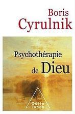 Psychothérapie de Dieu  Cyrulnik, Boris  Book, Cyrulnik, Boris, Verzenden